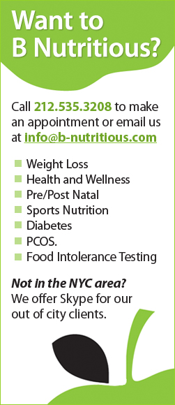 Want to B Nutritious? Call 646-943-0755 to make an appointment.